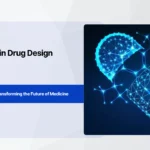 How AI in Drug Design is Transforming the Future of Medicine